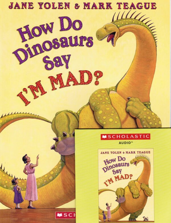 How Do Dinosaurs Say I'm Mad! By Jane Yolen Paperback Book and Audio Cd