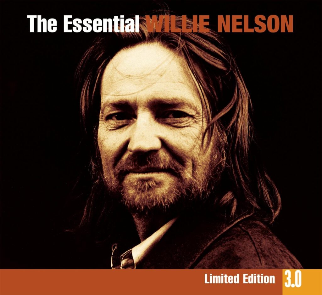 The Essential Willie Nelson