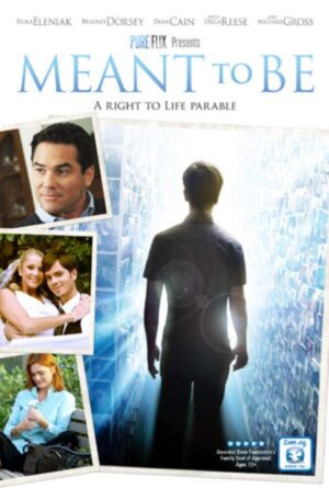 Meant to Be: A right to Life Parable