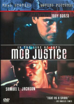 In the Line of Duty: MOB Justice