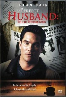 The Laci Peterson Story (The Perfect Husband)