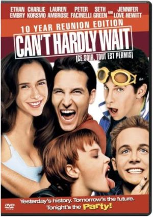 Can't Hardly Wait (10 Year Reunion Edition)