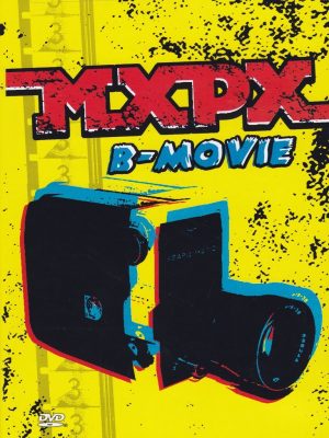 MXPX - B Movie