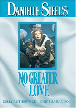 Danielle Steel's: No Greater Love [DVD]