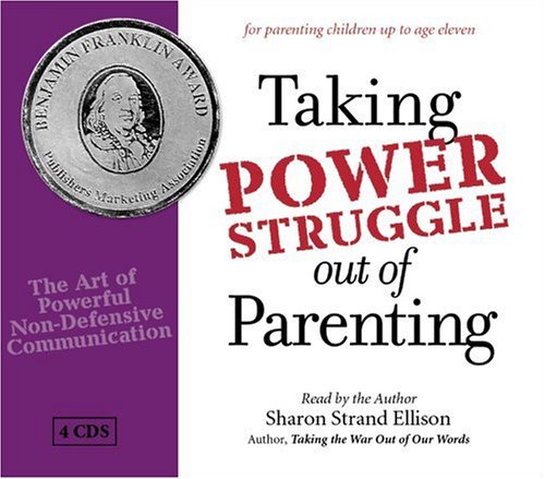 Taking Power Struggle out of Parenting Audio Book