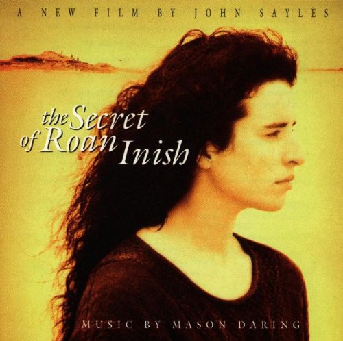The Secret Of Roan Inish: A New Film By John Sayles