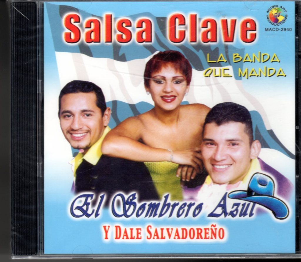 El Sombrero Azul Y Dale Salvadoreno: Salsa Clave La Banda Que Manda