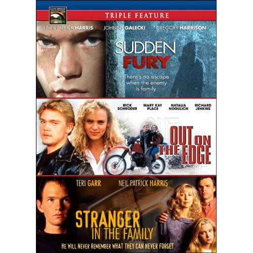 Family Drama Triple Feature: Sudden Fury / Stranger in the Family / Out on the Edge