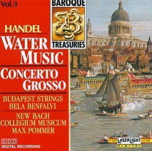 Baroque Treasuries 3: Handel Water Music