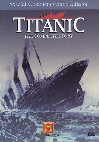 Titanic - The Complete Story