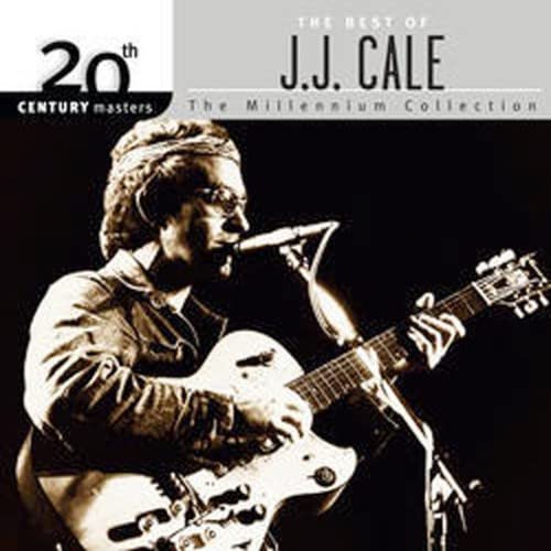 20th Century Masters - The Millennium Collection: The Best of J.J. Cale