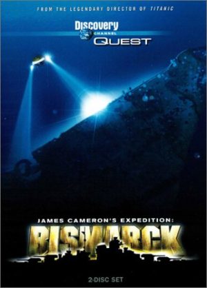 James Cameron's Expedition - Bismarck [DVD]
