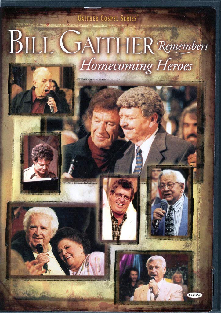 Bill Gaither Remembers Homecoming Heroes