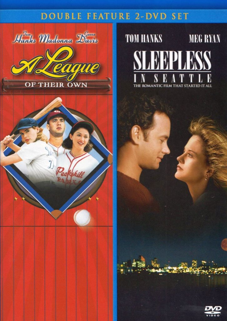 A League of Their Own/Sleepless in Seattle