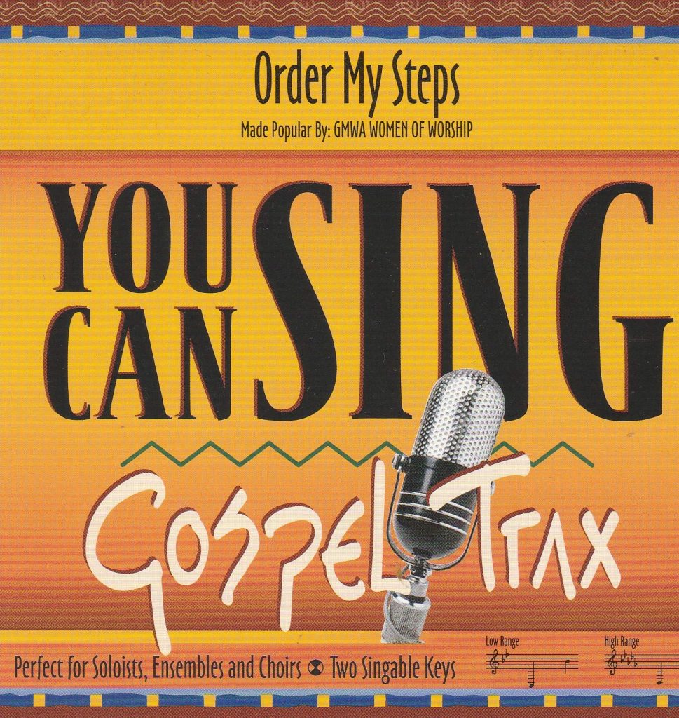 Order My Steps as performed by GMWA Women of Worship/Brooklyn Tabernacle Choir Accompaniment Track