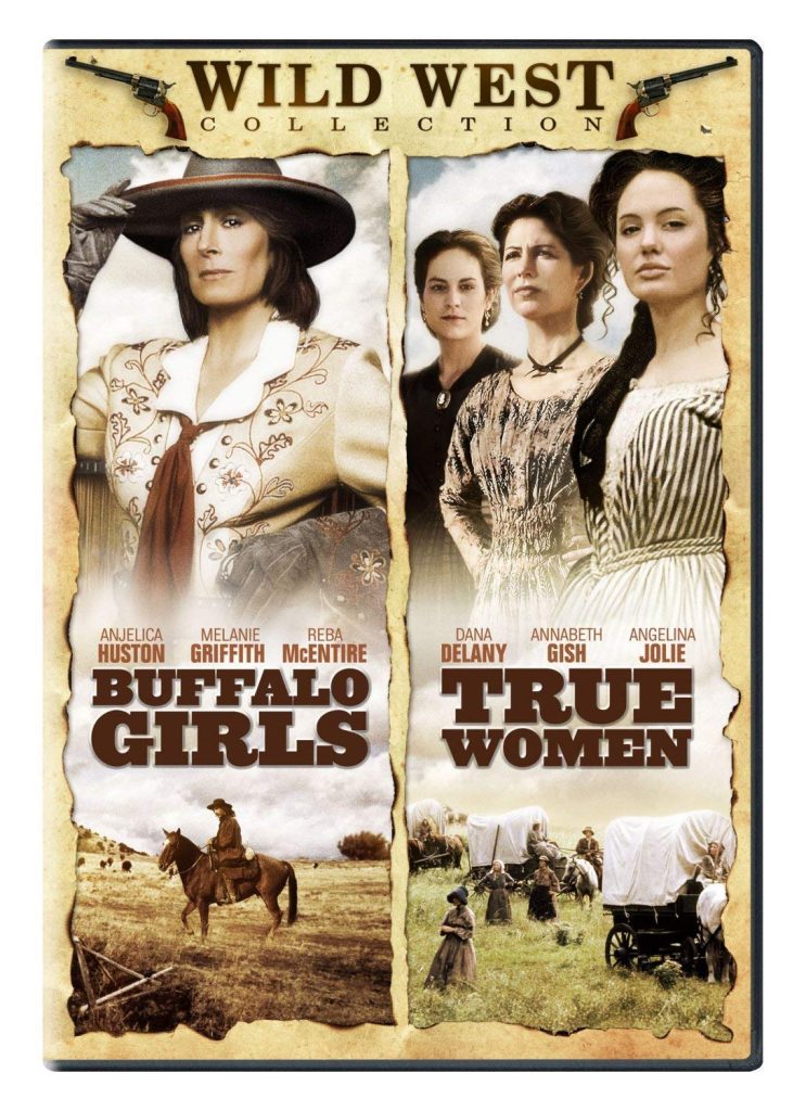 Wild Wild West Collection: Buffalo Girls / True Women