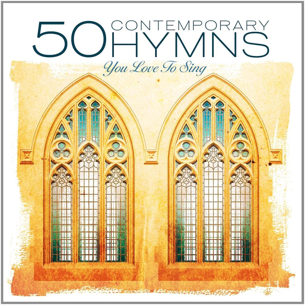50 Contemporary Hymns You Love to Sing
