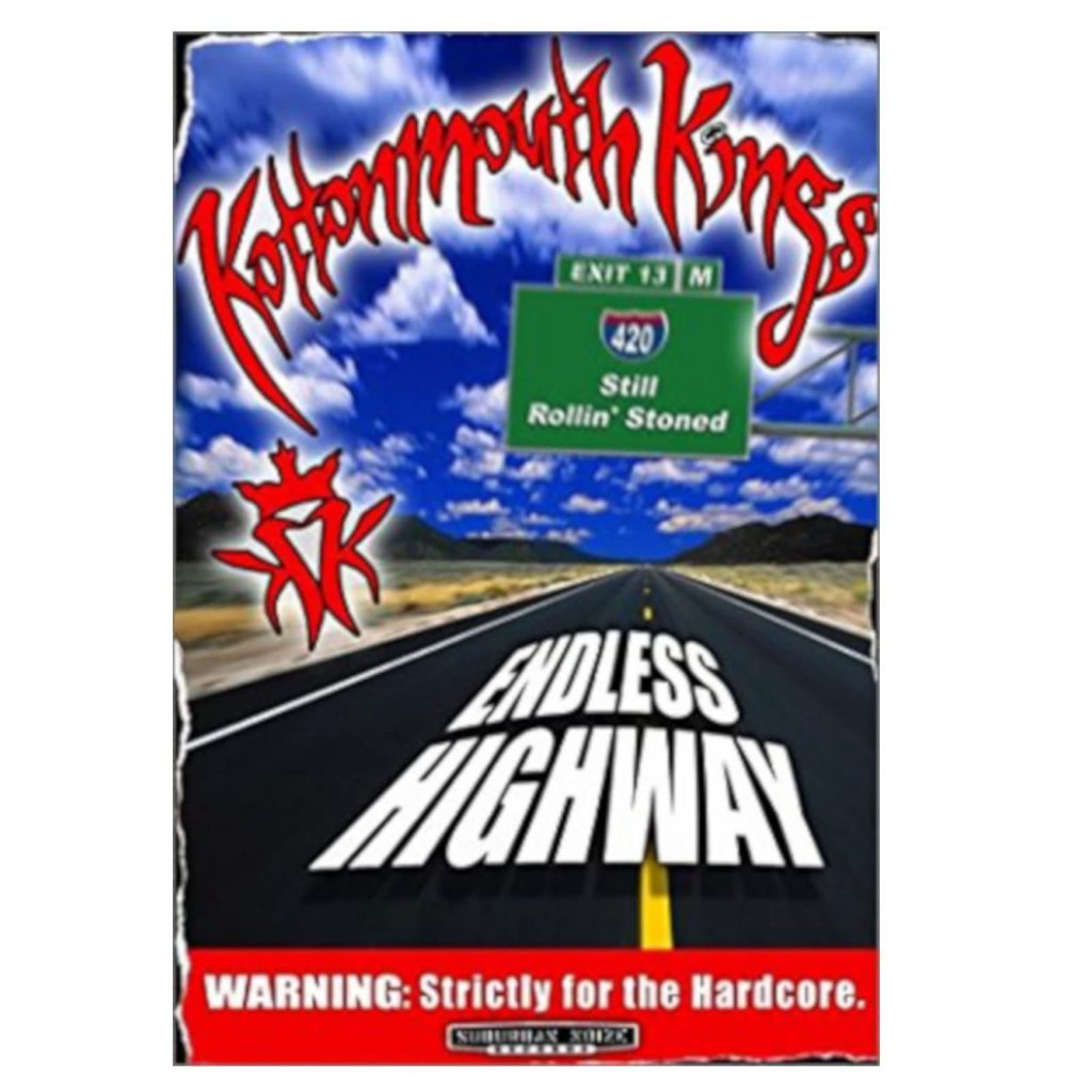 Kottonmouth Kings - Endless Highway [DVD]
