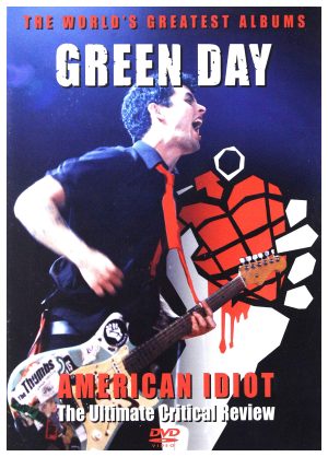 Green Day: Critical Review - American Idiot