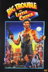 BIG TROUBLE IN LITTLE CHINA