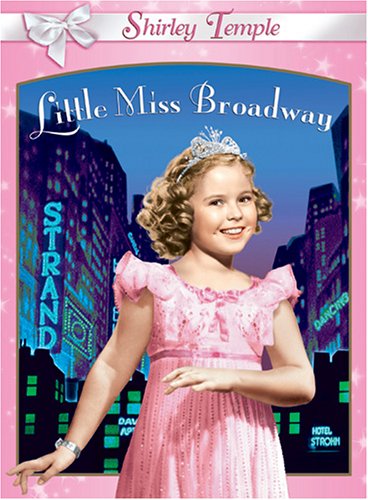 Little Miss Broadway (Shirley Temple)