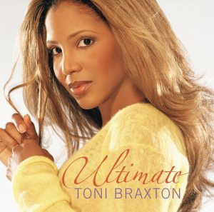 Toni Braxton - Ultimate Toni Braxton
